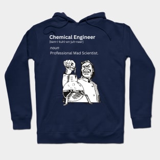 Chemical Engineer Definition Hoodie